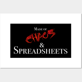 Made of Chaos and Spreadsheets Posters and Art